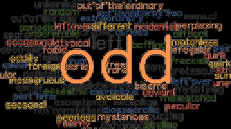 another word for oddity|ODDITY .
